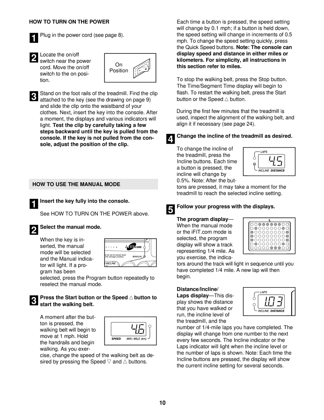 ProForm PFTL69720 user manual HOW to Turn on the Power, HOW to USE the Manual Mode 