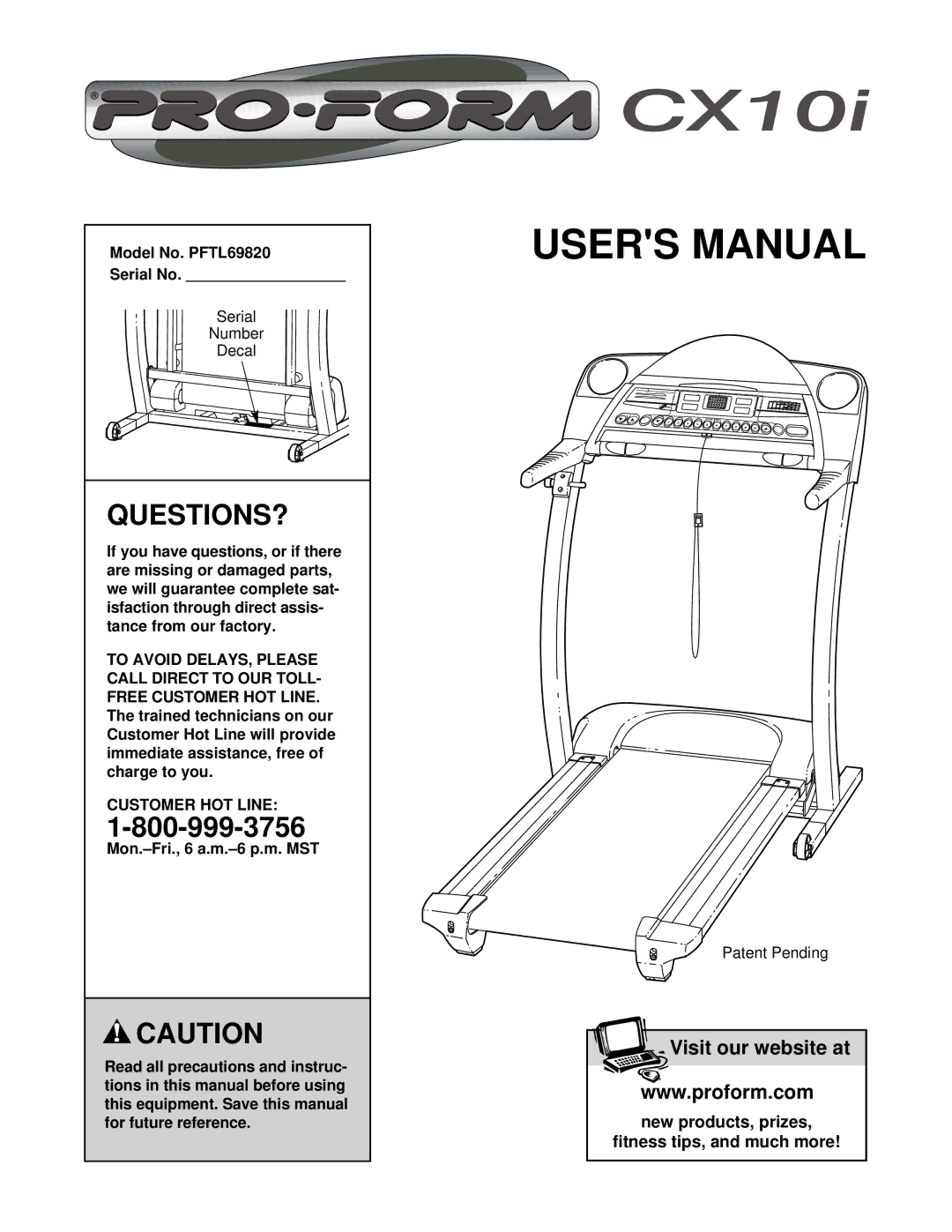 ProForm user manual Questions?, Model No. PFTL69820 Serial No, Customer HOT Line 