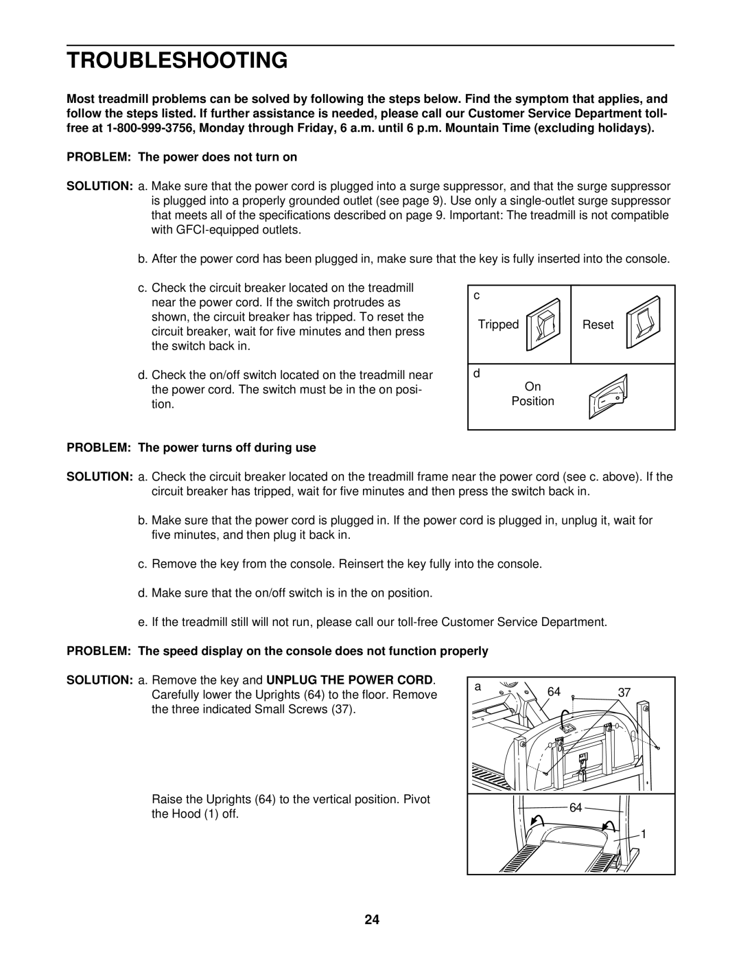 ProForm PFTL69820 user manual Troubleshooting, Problem The power turns off during use 