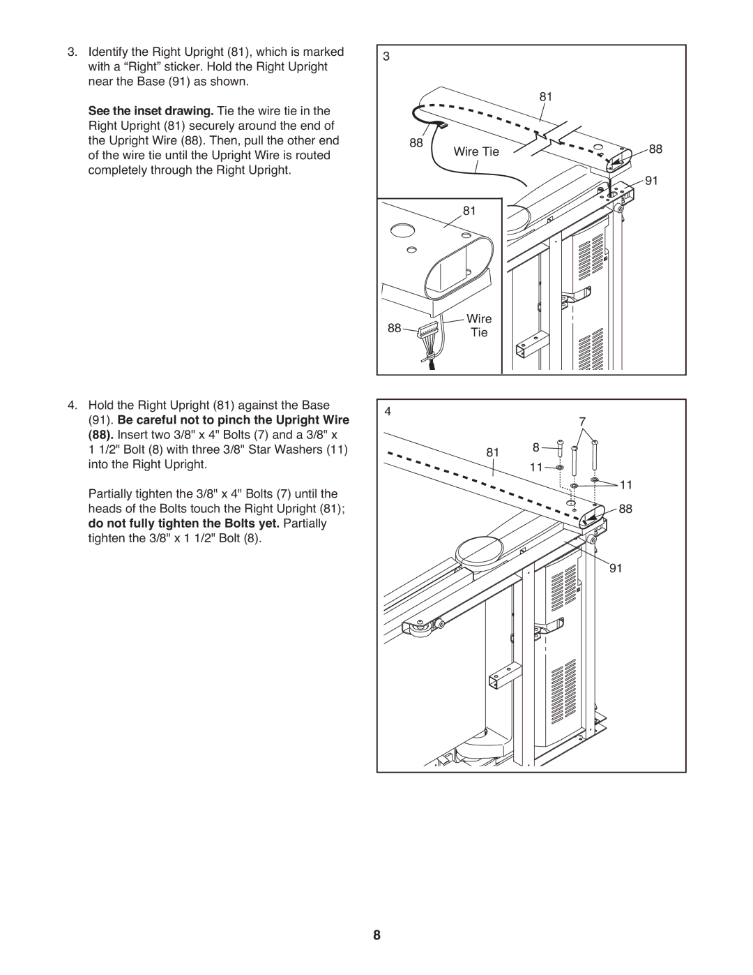 ProForm PFTL70010.0 warranty See the inset drawing. Tie the wire tie, Be careful not to pinch the Upright Wire 