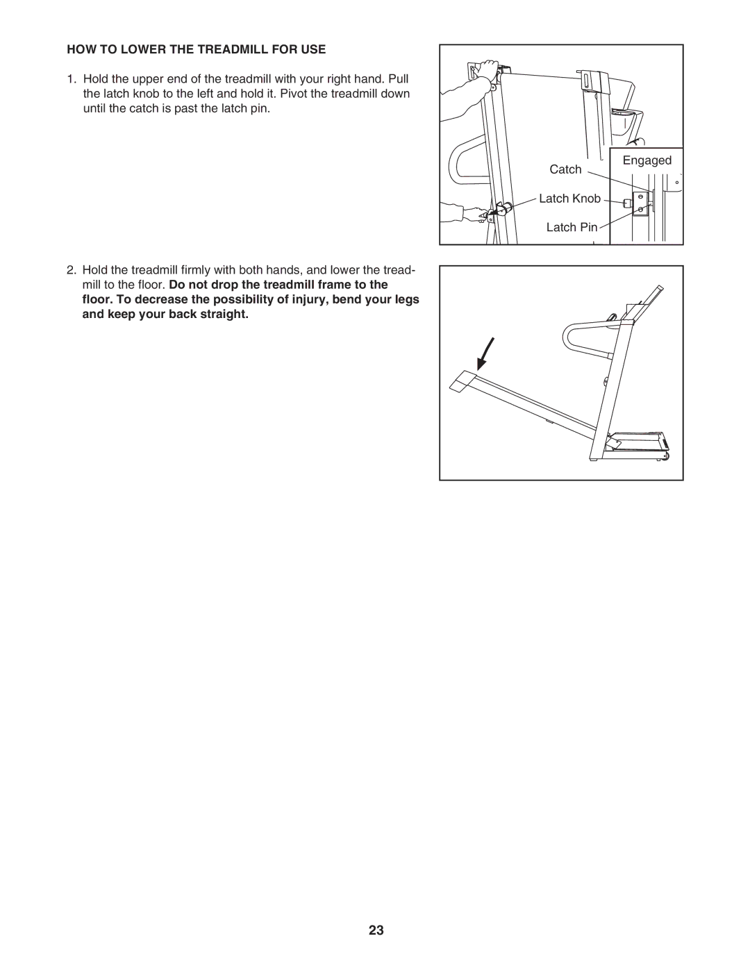 ProForm PFTL71104.0 user manual HOW to Lower the Treadmill for USE 