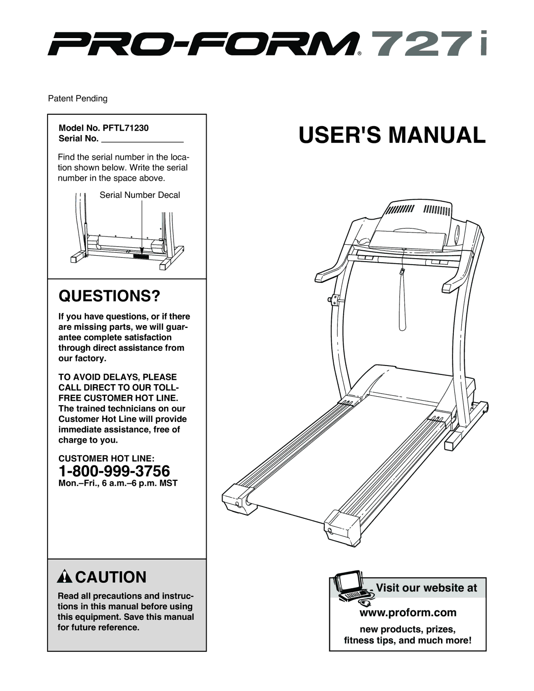 ProForm user manual Questions?, Model No. PFTL71230 Serial No, Customer HOT Line 