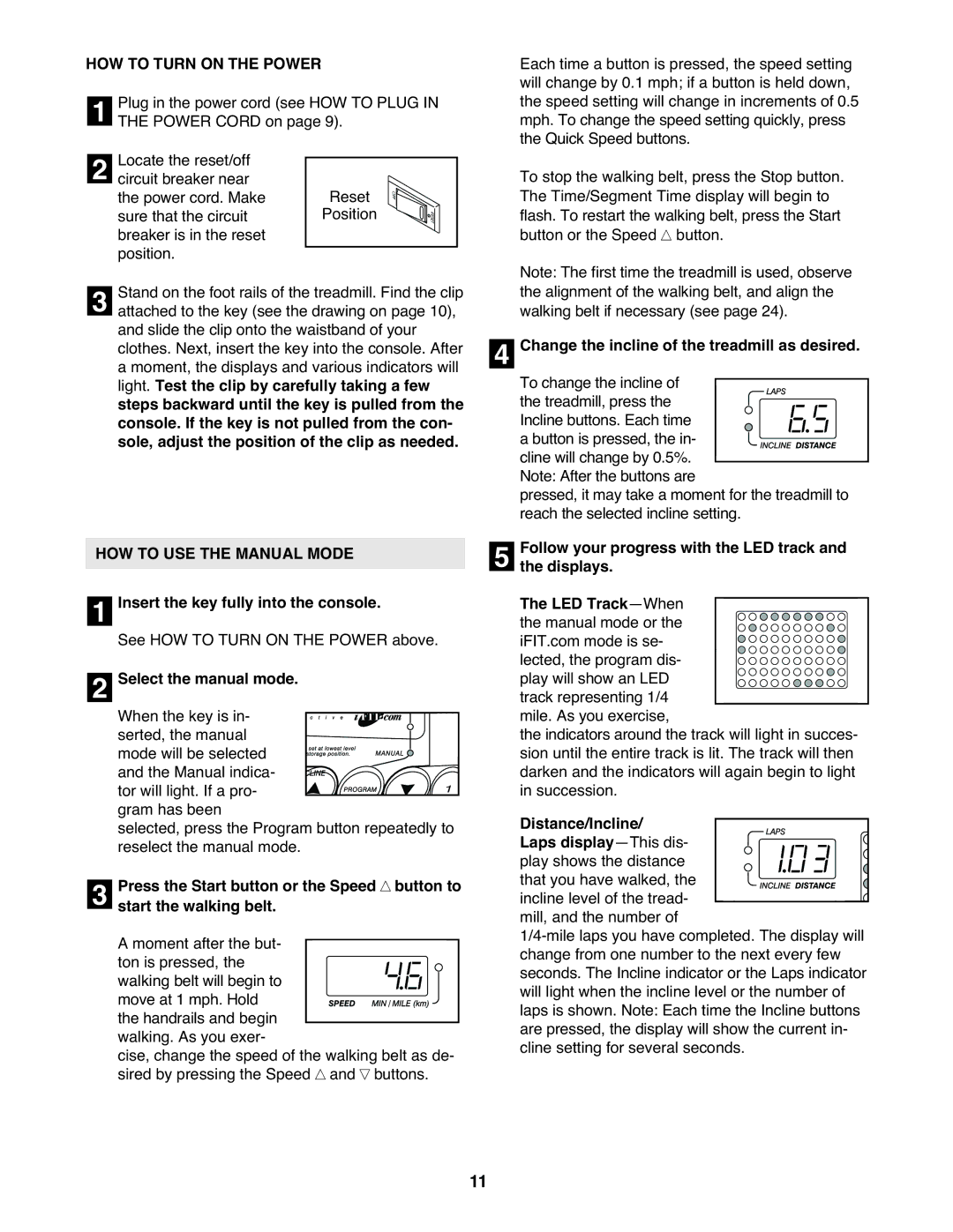 ProForm PFTL71230 user manual HOW to Turn on the Power, HOW to USE the Manual Mode, Insert the key fully into the console 