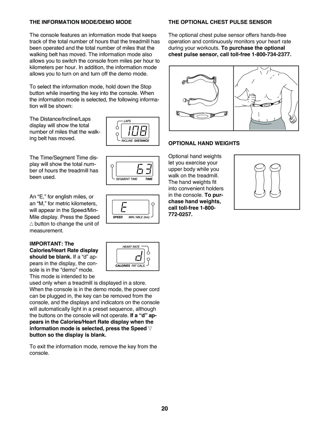 ProForm PFTL71230 user manual Information MODE/DEMO Mode, Optional Chest Pulse Sensor, Optional Hand Weights 