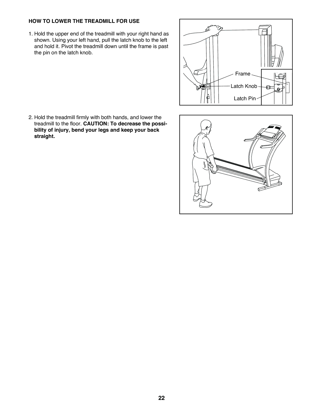 ProForm PFTL71230 user manual HOW to Lower the Treadmill for USE 