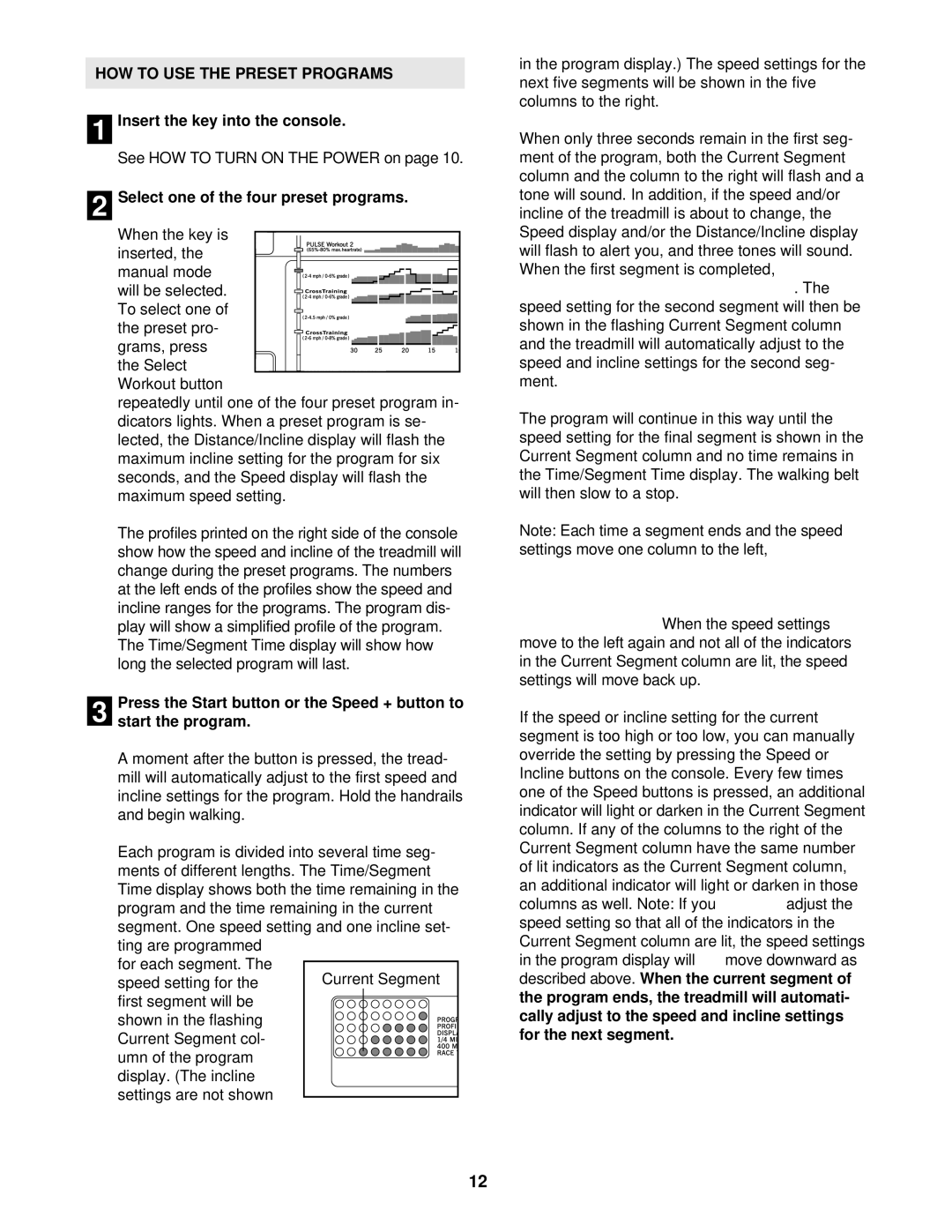 ProForm PFTL71330 user manual HOW to USE the Preset Programs, Select one of the four preset programs, Start the program 