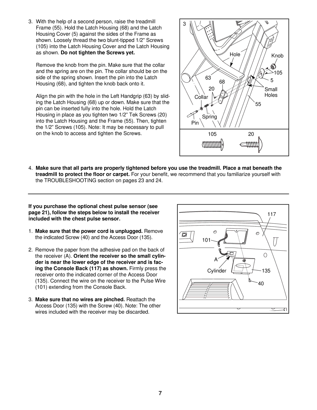 ProForm PFTL71430 user manual As shown. Do not tighten the Screws yet 