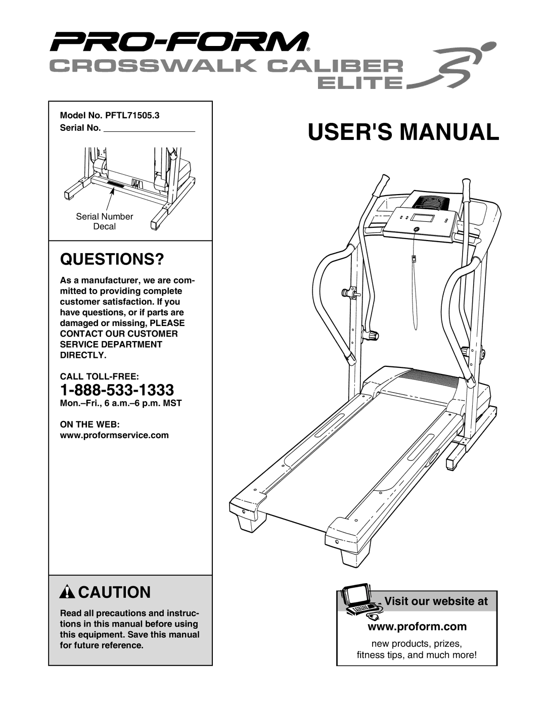 ProForm user manual Questions?, Model No. PFTL71505.3 Serial No, Call TOLL-FREE 