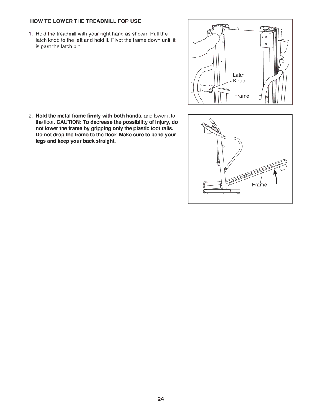 ProForm PFTL71505.3 user manual HOW to Lower the Treadmill for USE 