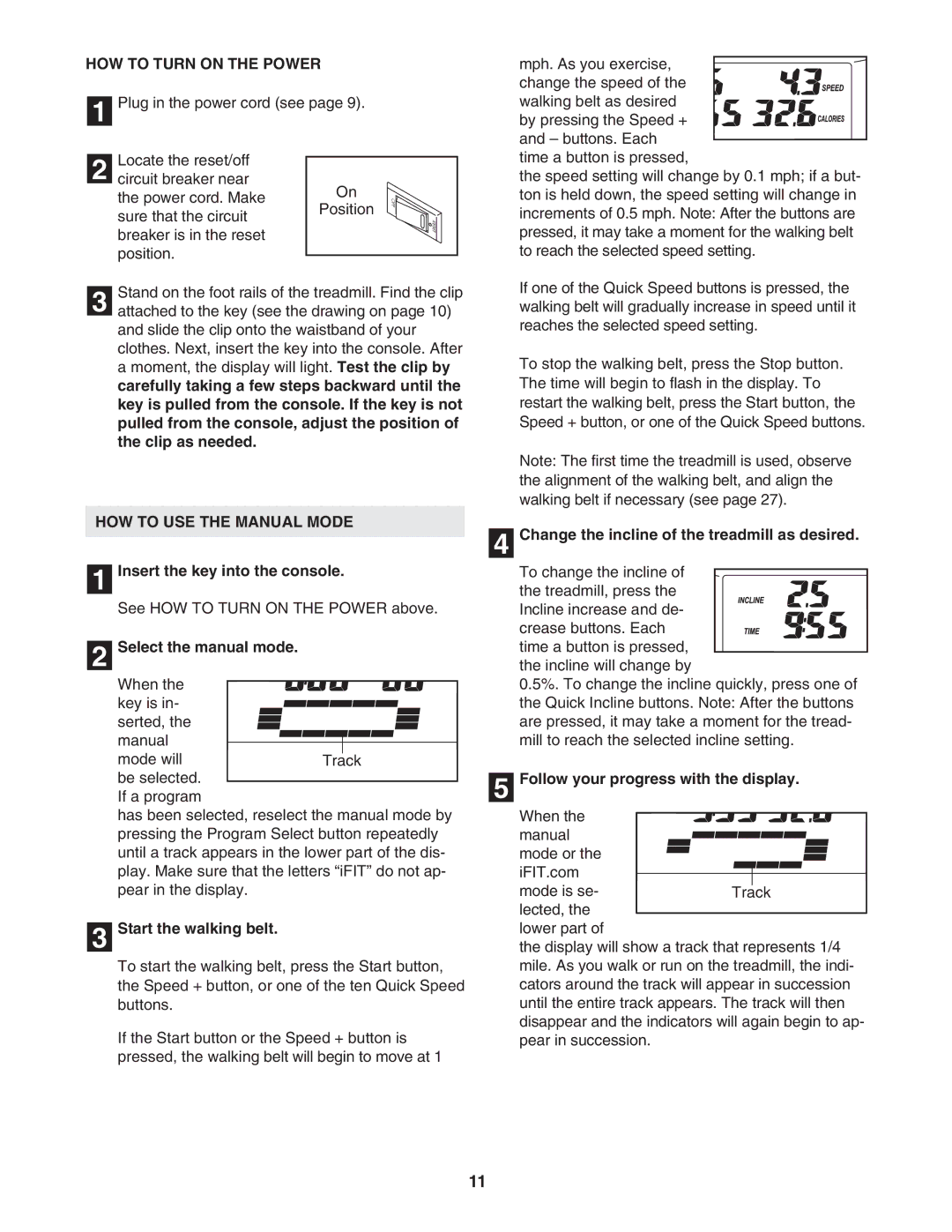 ProForm PFTL721040 user manual HOW to Turn on the Power, HOW to USE the Manual Mode 