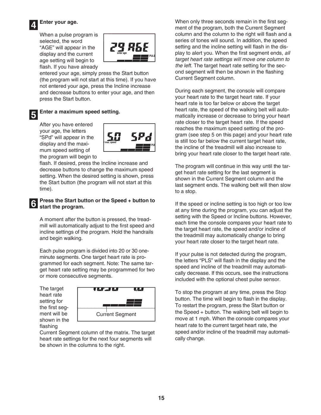 ProForm PFTL721040 user manual Enter your age, Enter a maximum speed setting 