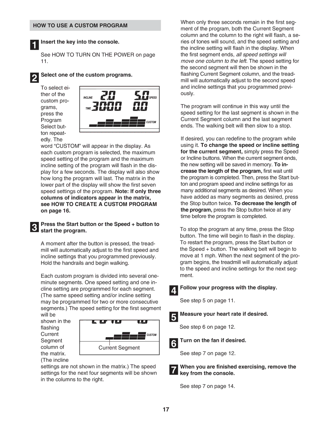 ProForm PFTL721040 user manual HOW to USE a Custom Program, Measure your heart rate if desired 