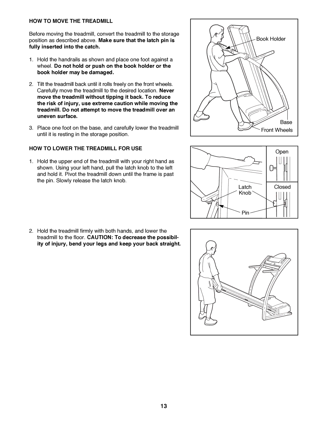 ProForm PFTL72580 user manual HOW to Move the Treadmill, HOW to Lower the Treadmill for USE 