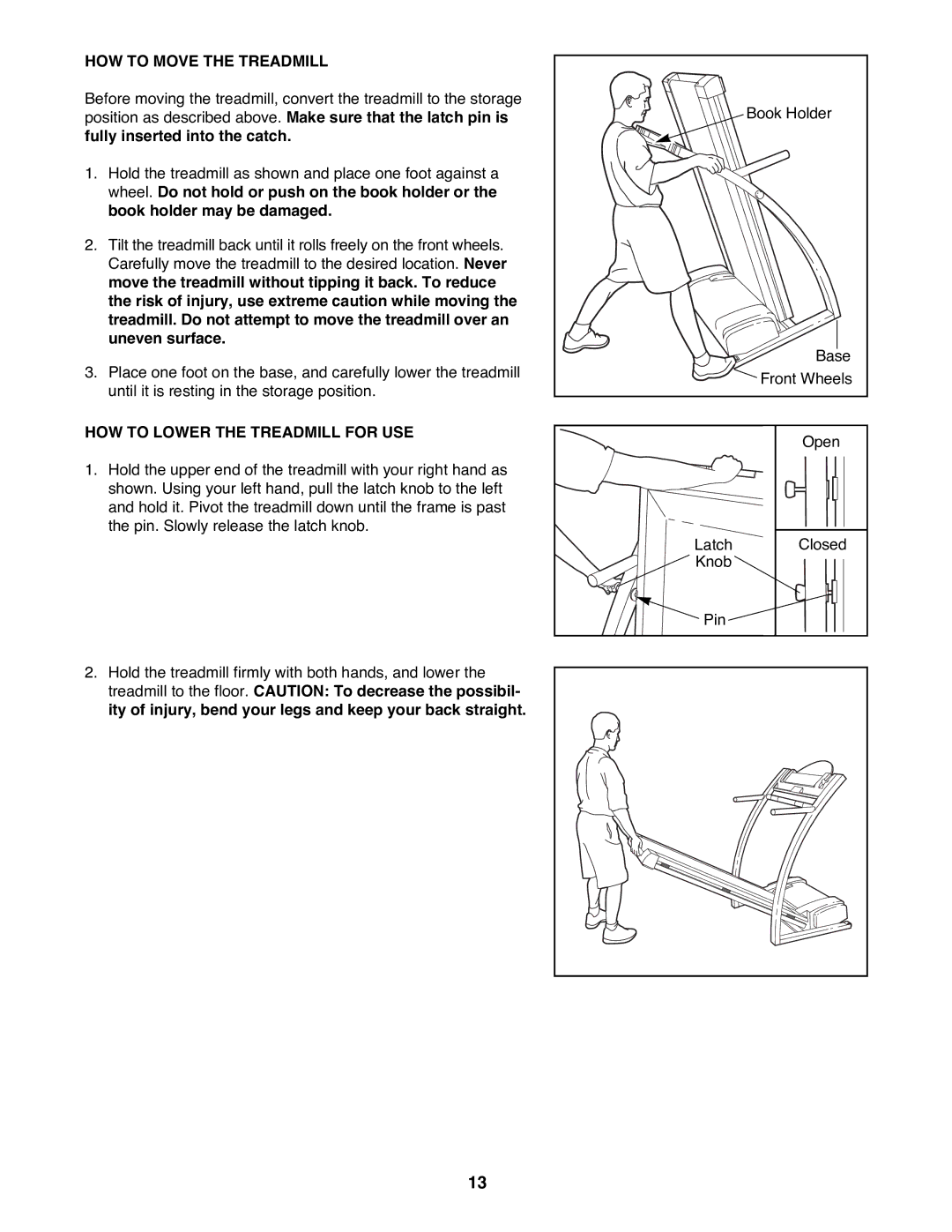 ProForm PFTL72582 user manual HOW to Move the Treadmill, HOW to Lower the Treadmill for USE 