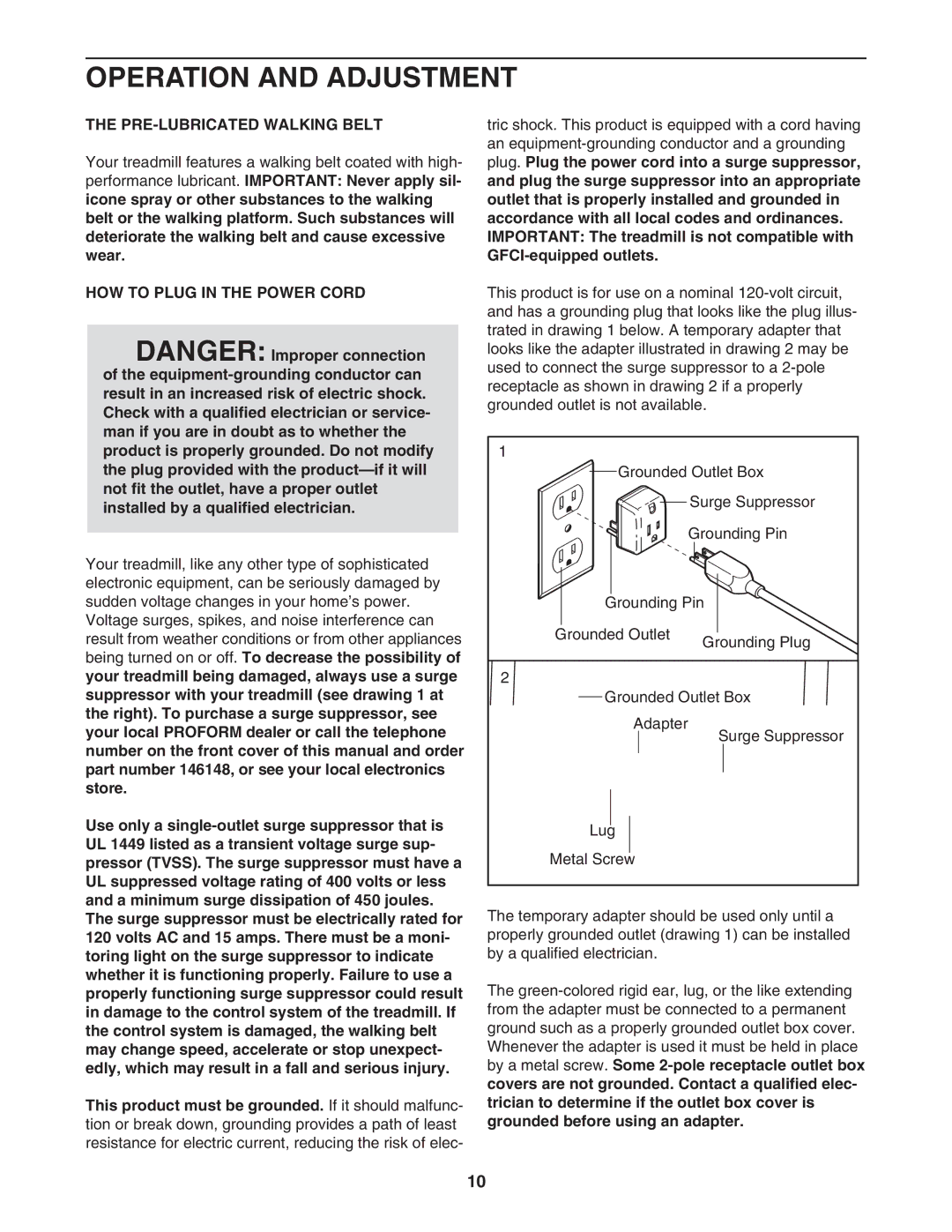 ProForm PFTL72707.0 user manual Operation and Adjustment, PRE-LUBRICATED Walking Belt, HOW to Plug in the Power Cord 