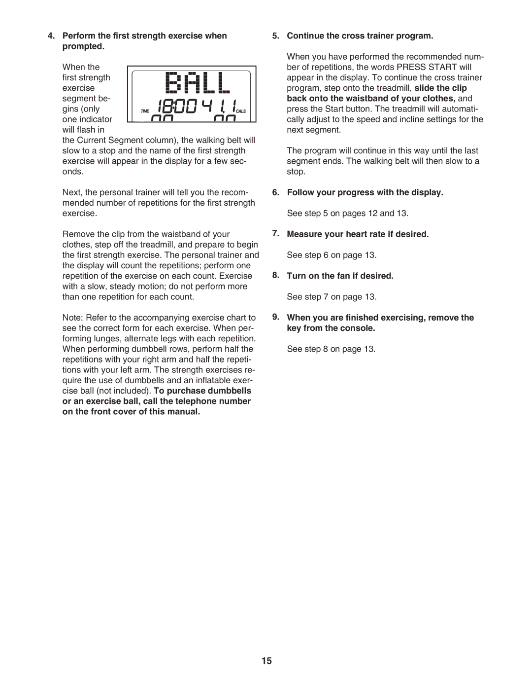 ProForm PFTL72707.0 user manual Perform the first strength exercise when prompted, Continue the cross trainer program 