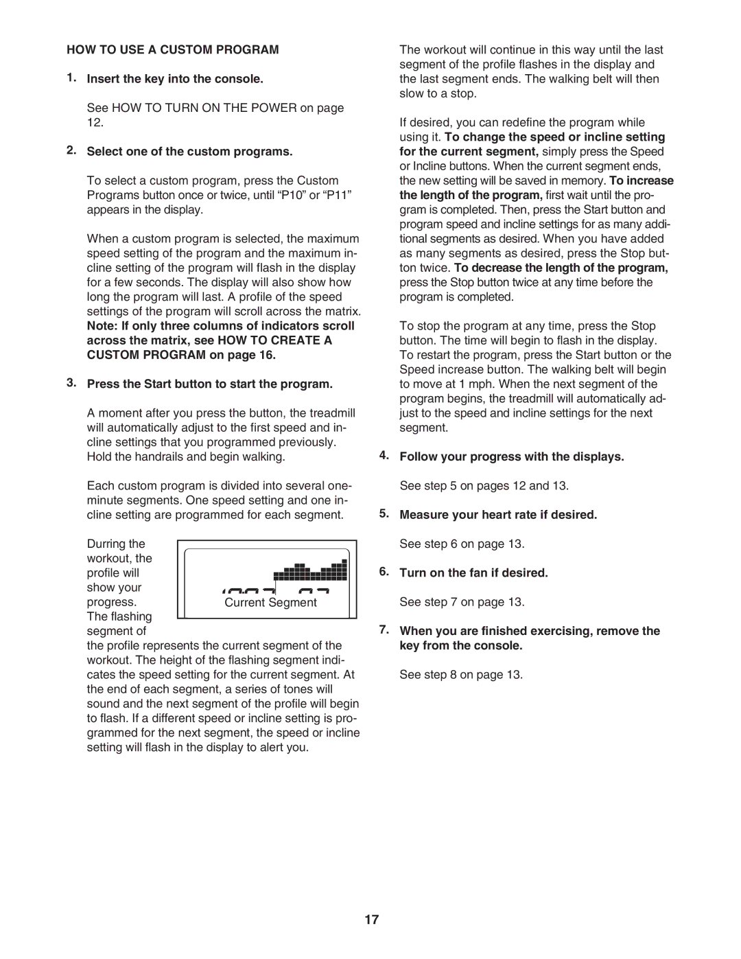 ProForm PFTL72707.0 user manual HOW to USE a Custom Program, Press the Start button to start the program 