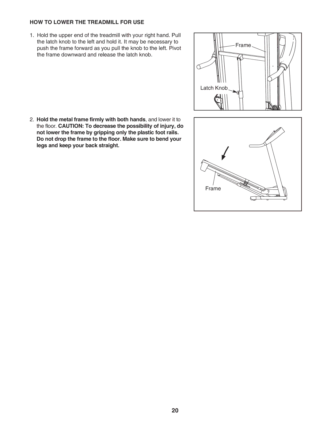 ProForm PFTL72707.0 user manual HOW to Lower the Treadmill for USE 