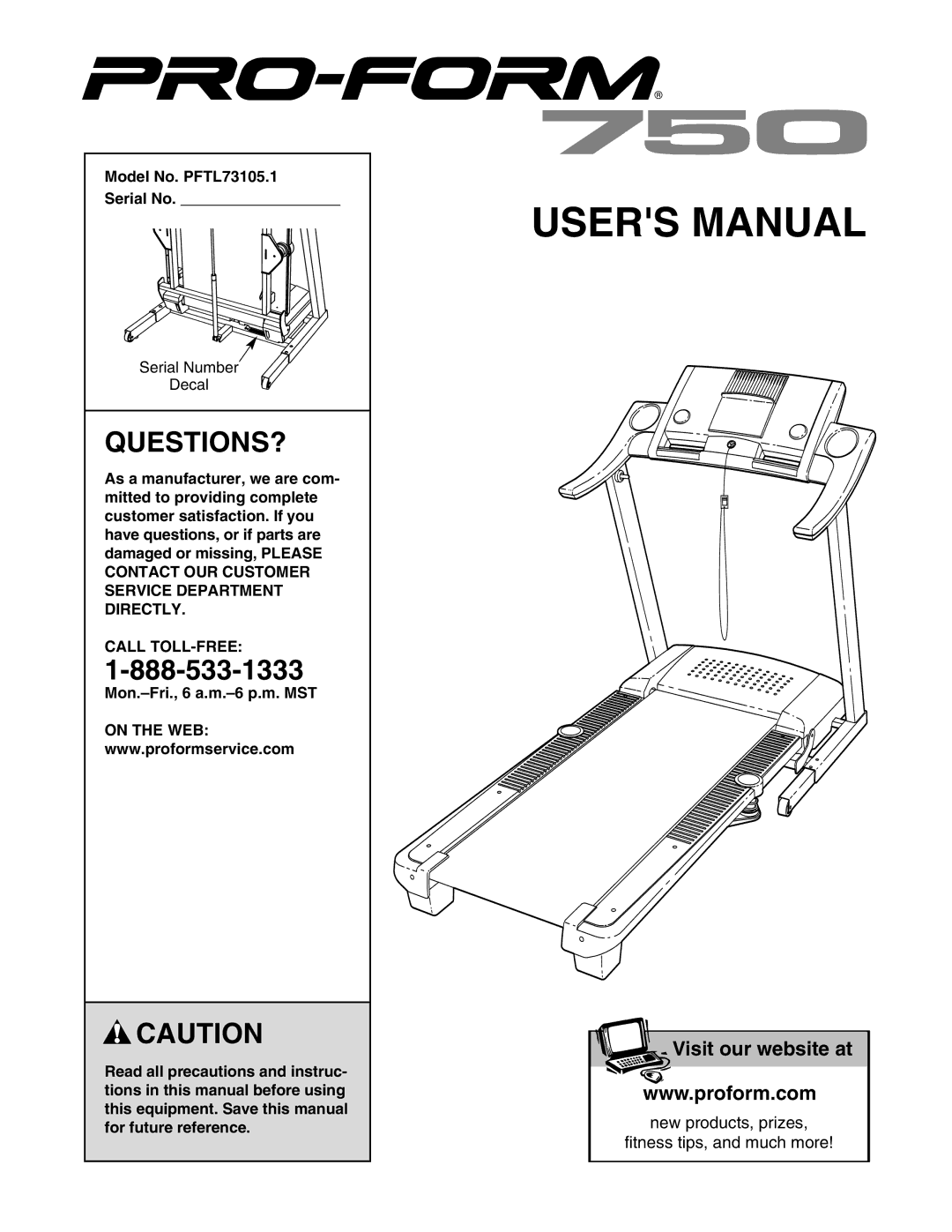 ProForm user manual Questions?, Model No. PFTL73105.1 Serial No, Call TOLL-FREE 