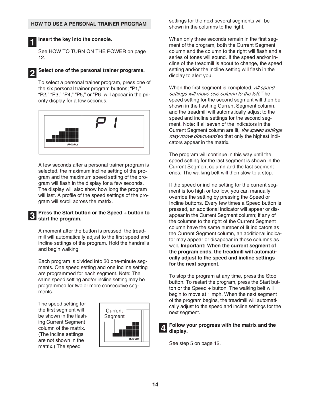 ProForm PFTL73105.1 user manual HOW to USE a Personal Trainer Program, Select one of the personal trainer programs 