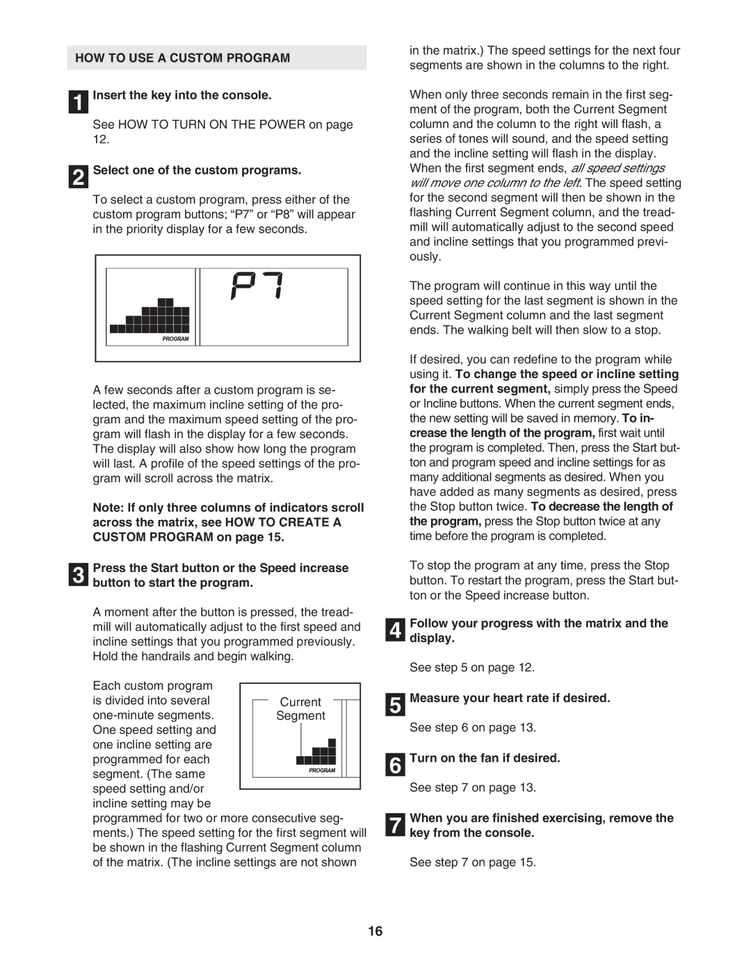 ProForm PFTL73105.1 user manual HOW to USE a Custom Program 