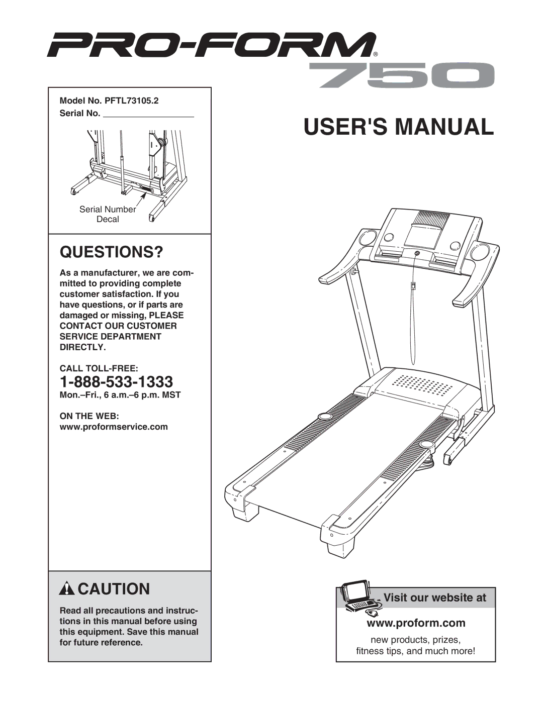 ProForm user manual Questions?, Model No. PFTL73105.2 Serial No, Call TOLL-FREE 