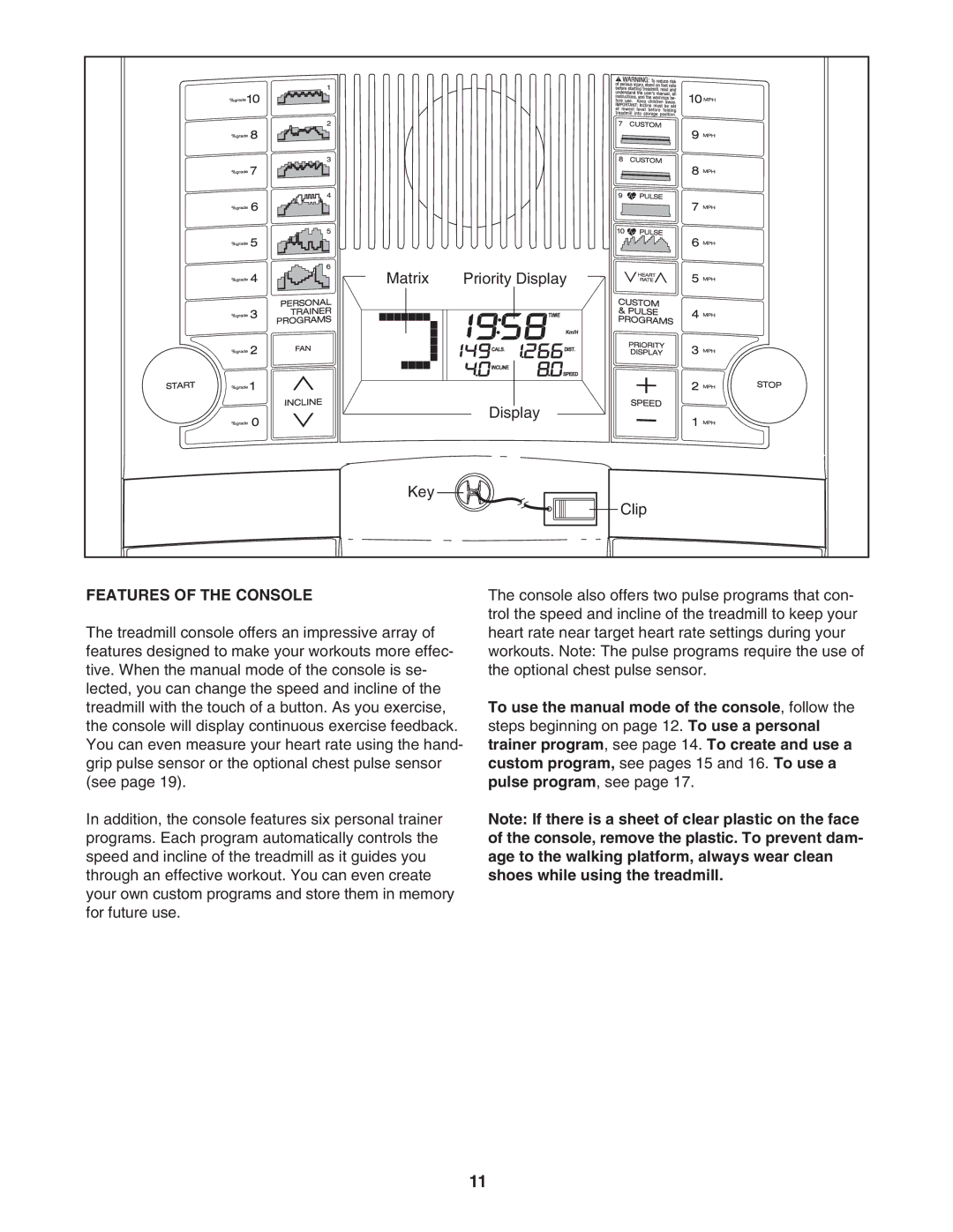 ProForm PFTL73105.2 user manual Features of the Console 