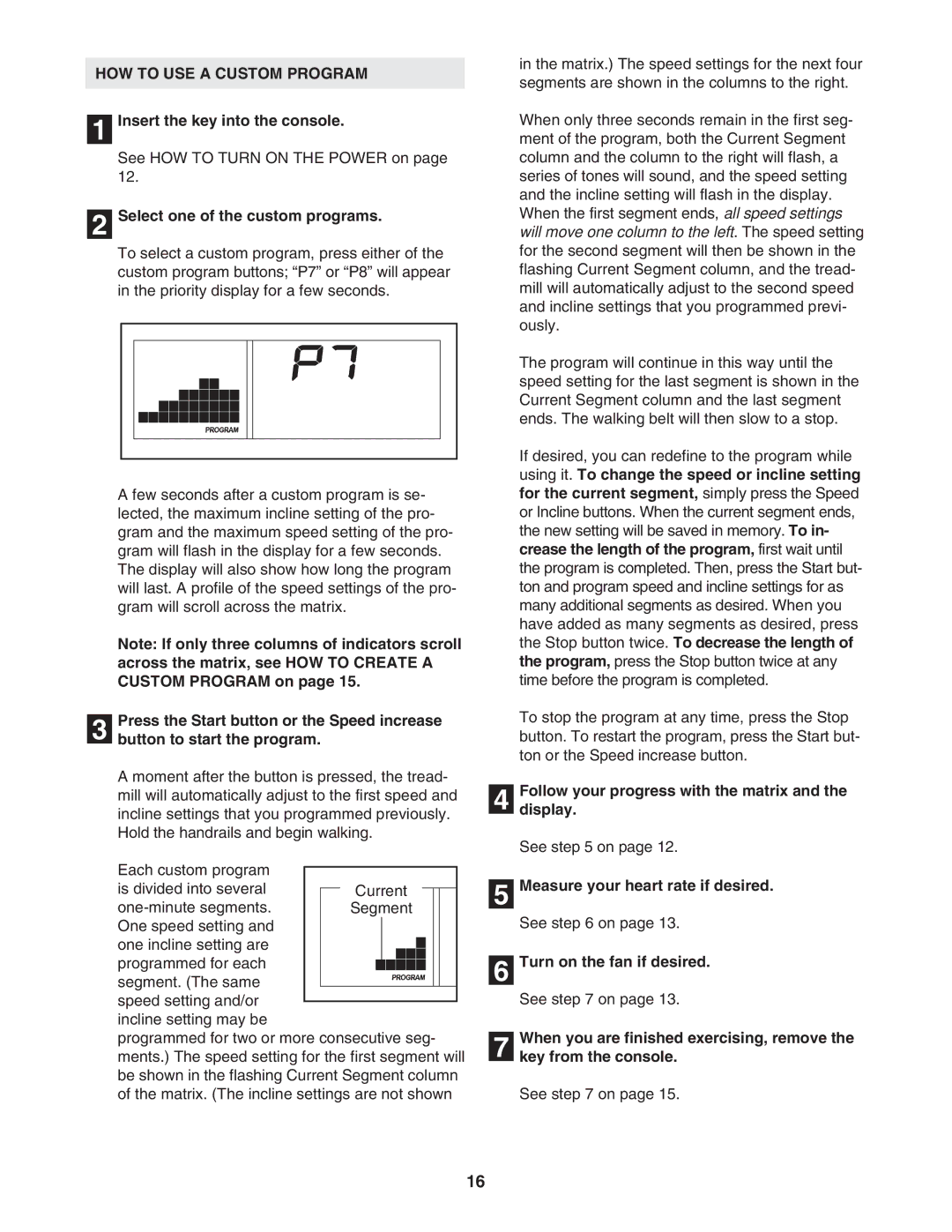 ProForm PFTL73105.2 user manual HOW to USE a Custom Program 