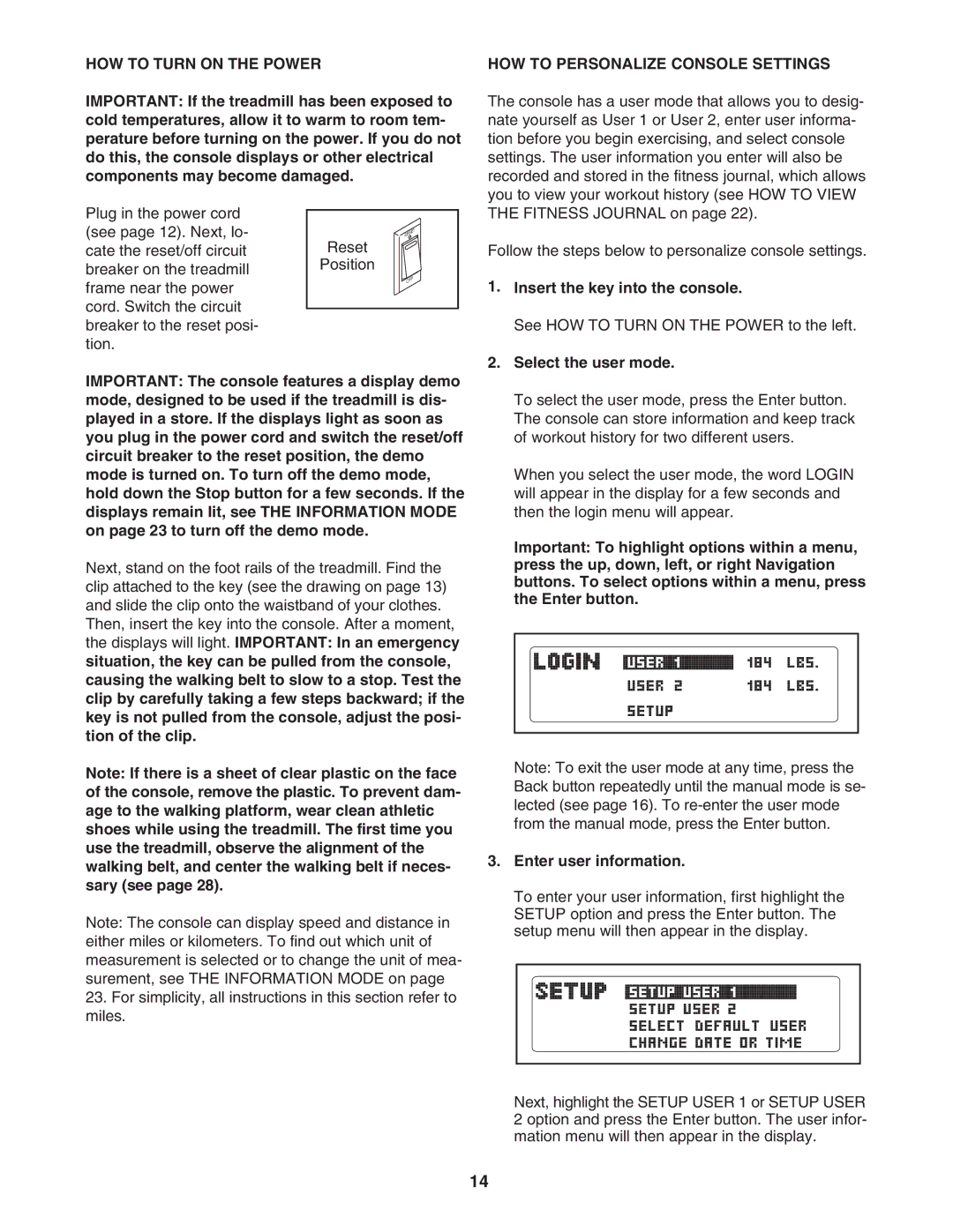 ProForm PFTL78007 HOW to Turn on the Power, HOW to Personalize Console Settings, Insert the key into the console 