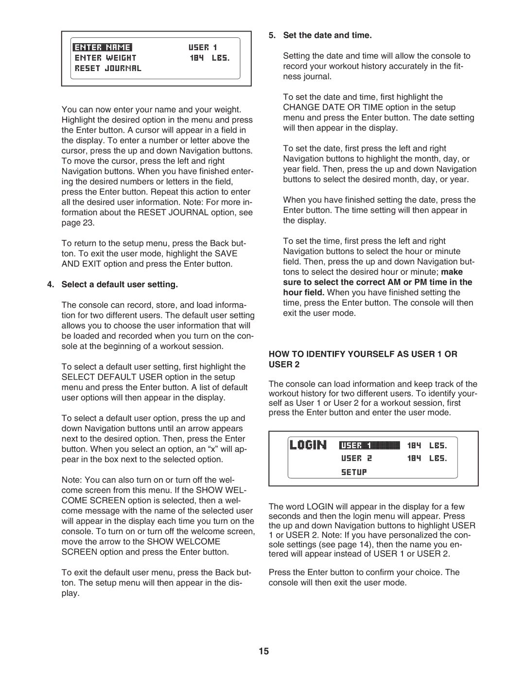 ProForm PFTL78007 Select a default user setting, Set the date and time, HOW to Identify Yourself AS User 1 or User 