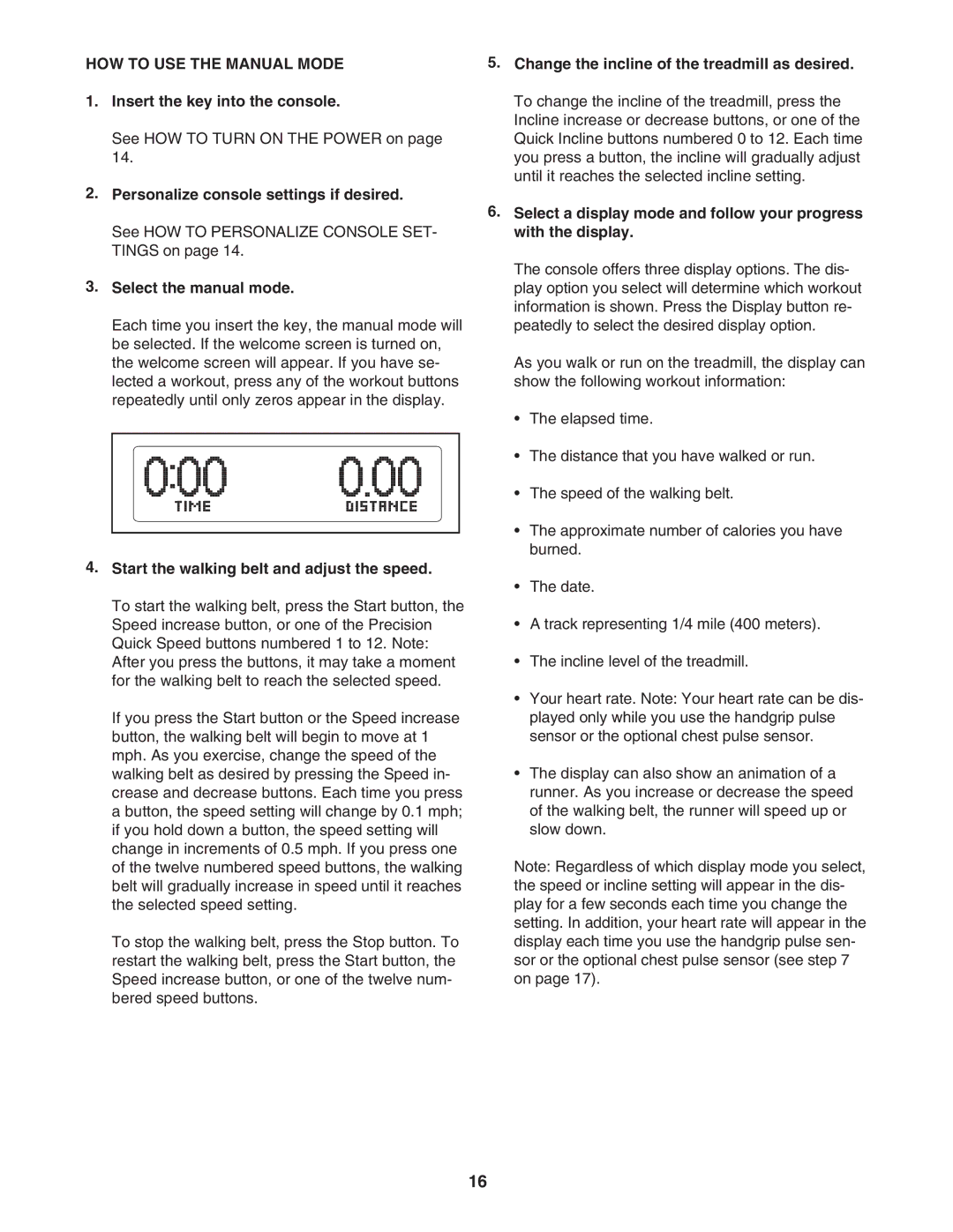 ProForm PFTL78007 user manual HOW to USE the Manual Mode, Personalize console settings if desired, Select the manual mode 