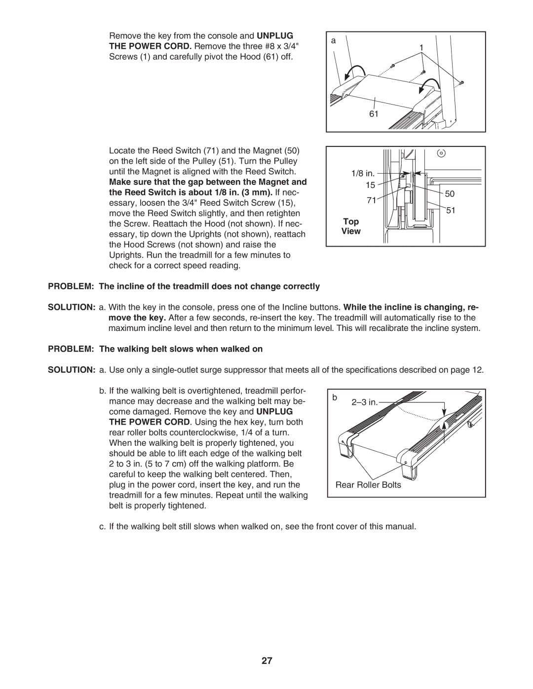 ProForm PFTL78007 user manual Problem The walking belt slows when walked on 