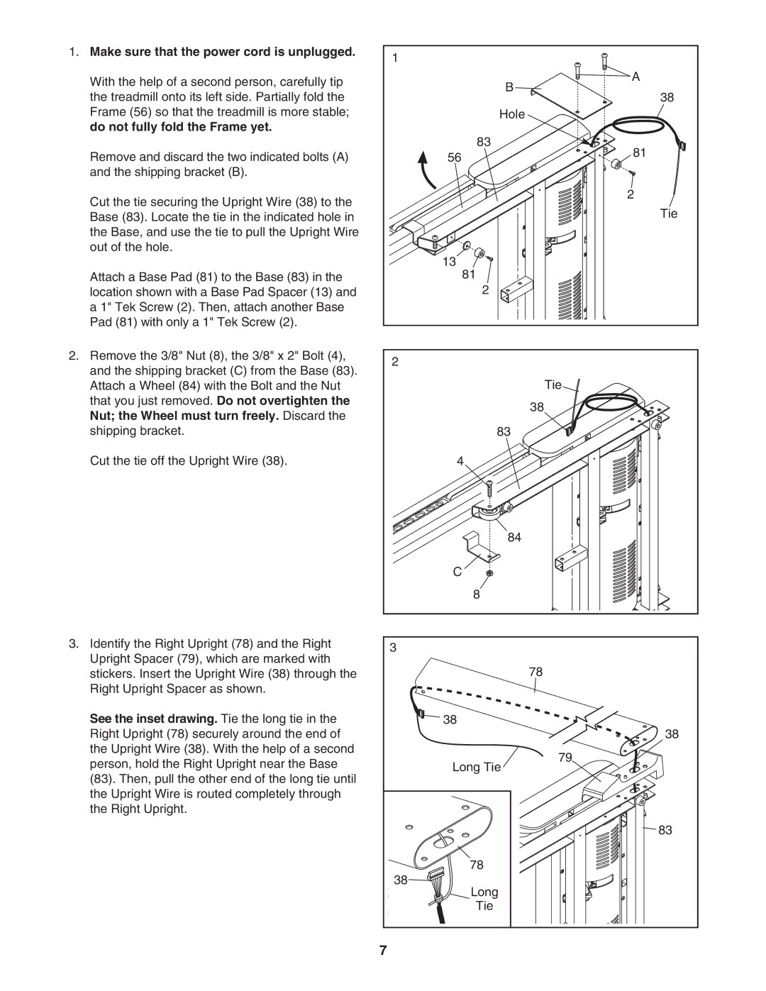 ProForm PFTL78007 user manual Make sure that the power cord is unplugged, Do not fully fold the Frame yet 