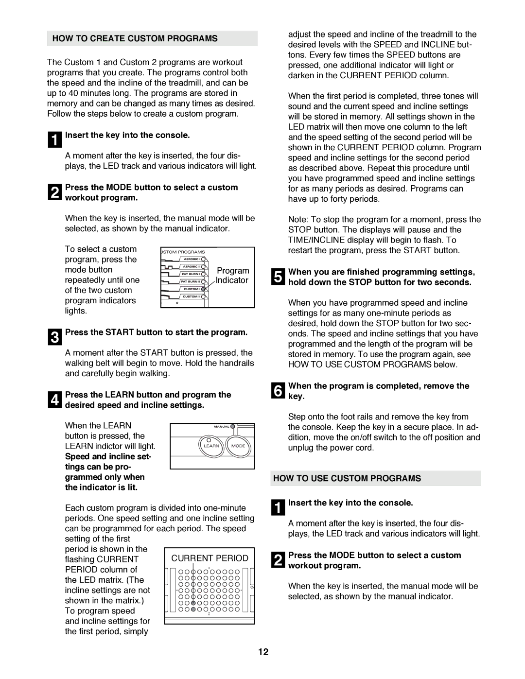 ProForm PFTL78580 HOW to Create Custom Programs, Hold down the Stop button for two seconds, HOW to USE Custom Programs 