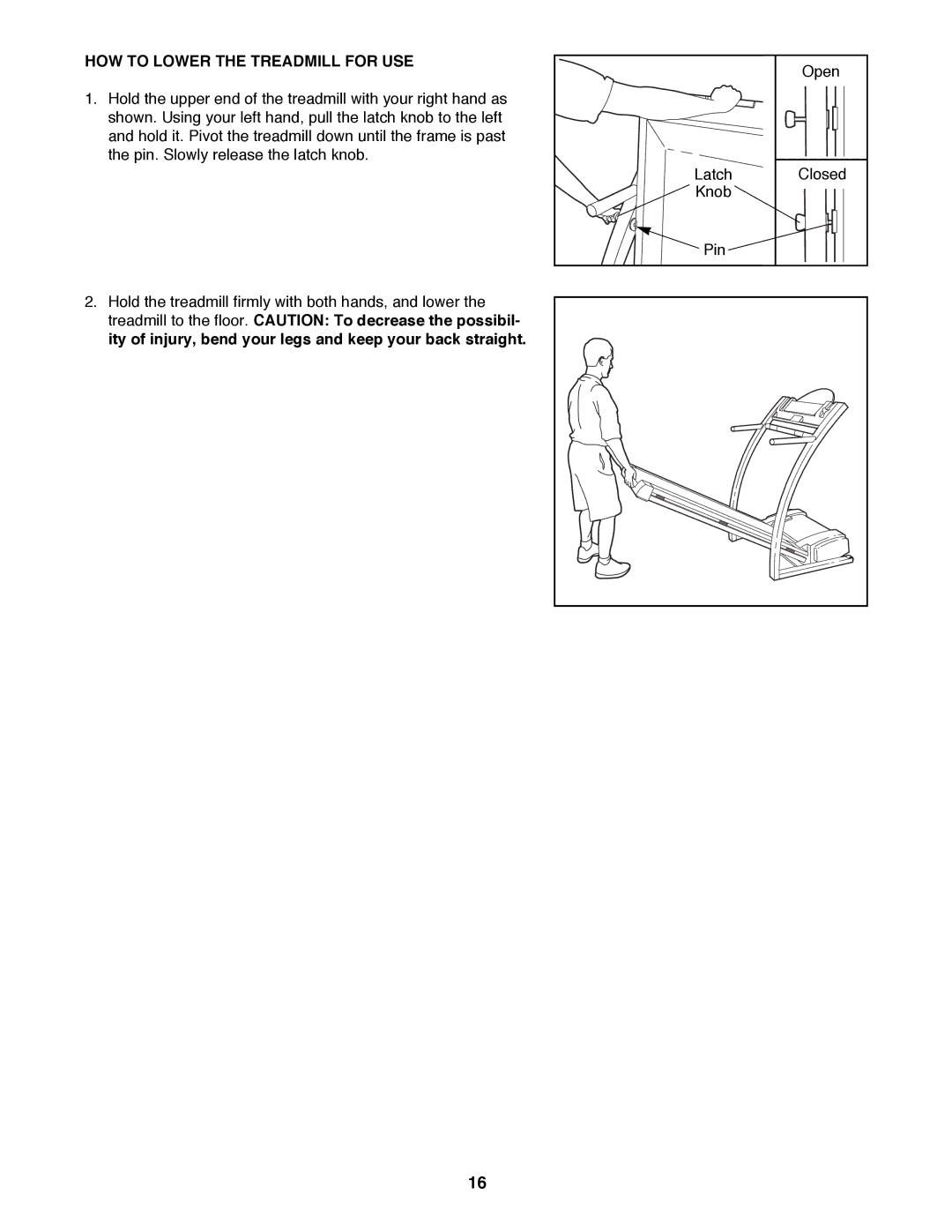 ProForm PFTL78580 user manual HOW to Lower the Treadmill for USE 