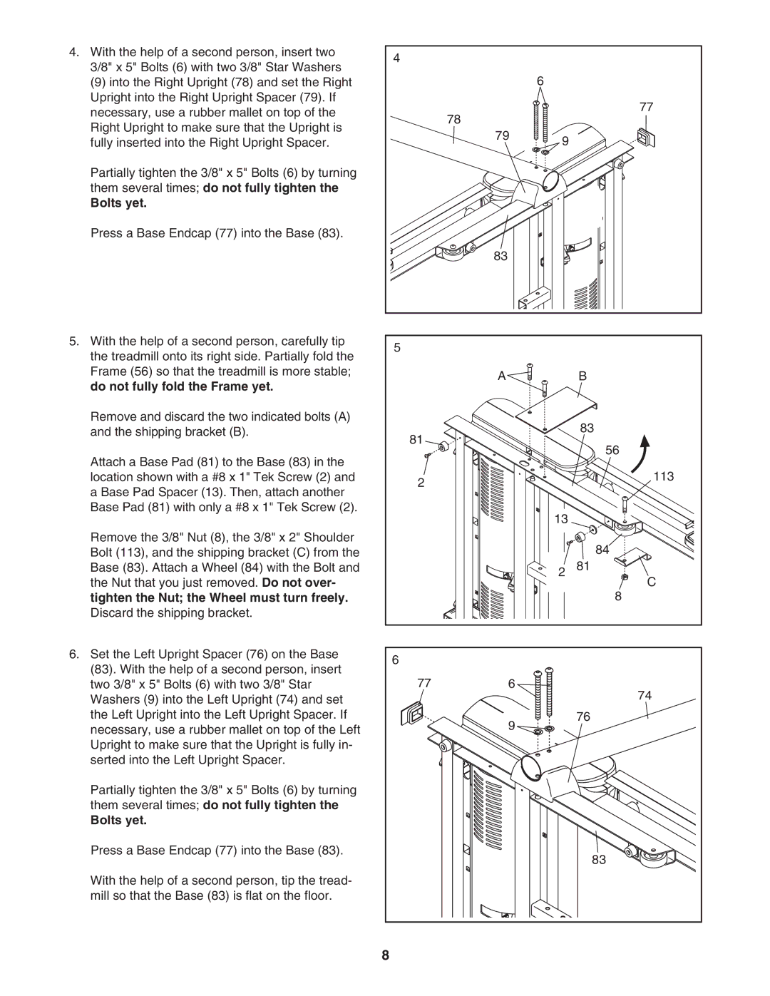 ProForm PFTL78807.2 user manual Them several times do not fully tighten Bolts yet, Do not fully fold the Frame yet 