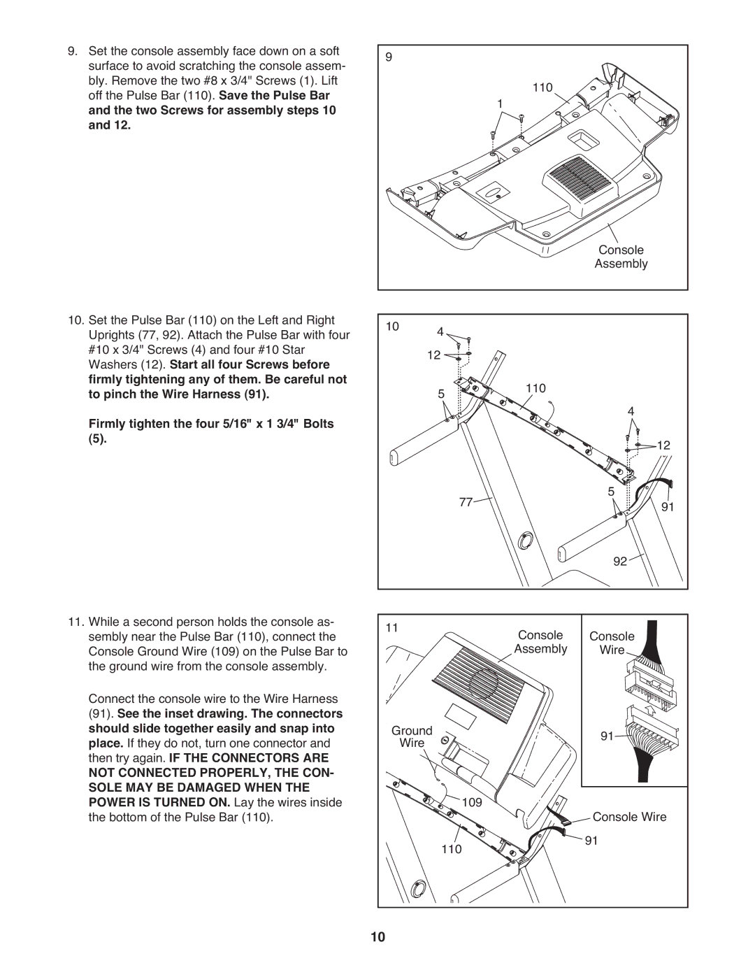 ProForm PFTL79008.0 manual Not Connected PROPERLY, the CON Sole MAY be Damaged When 