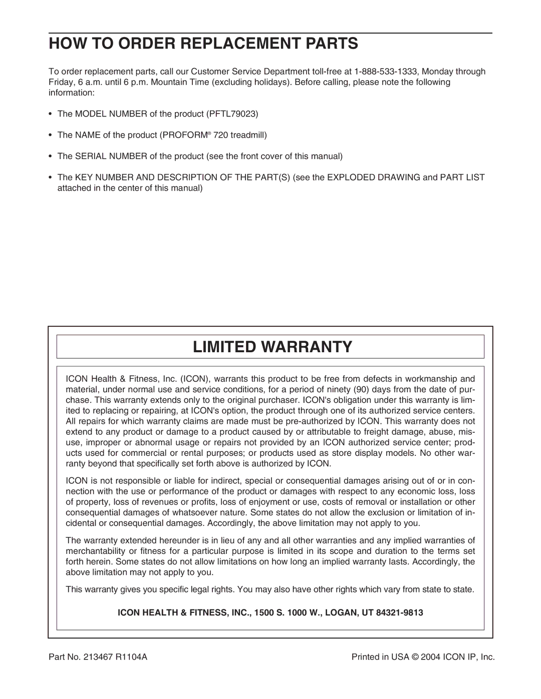 ProForm PFTL79023 HOW to Order Replacement Parts, Limited Warranty, Icon Health & FITNESS, INC., 1500 S W., LOGAN, UT 