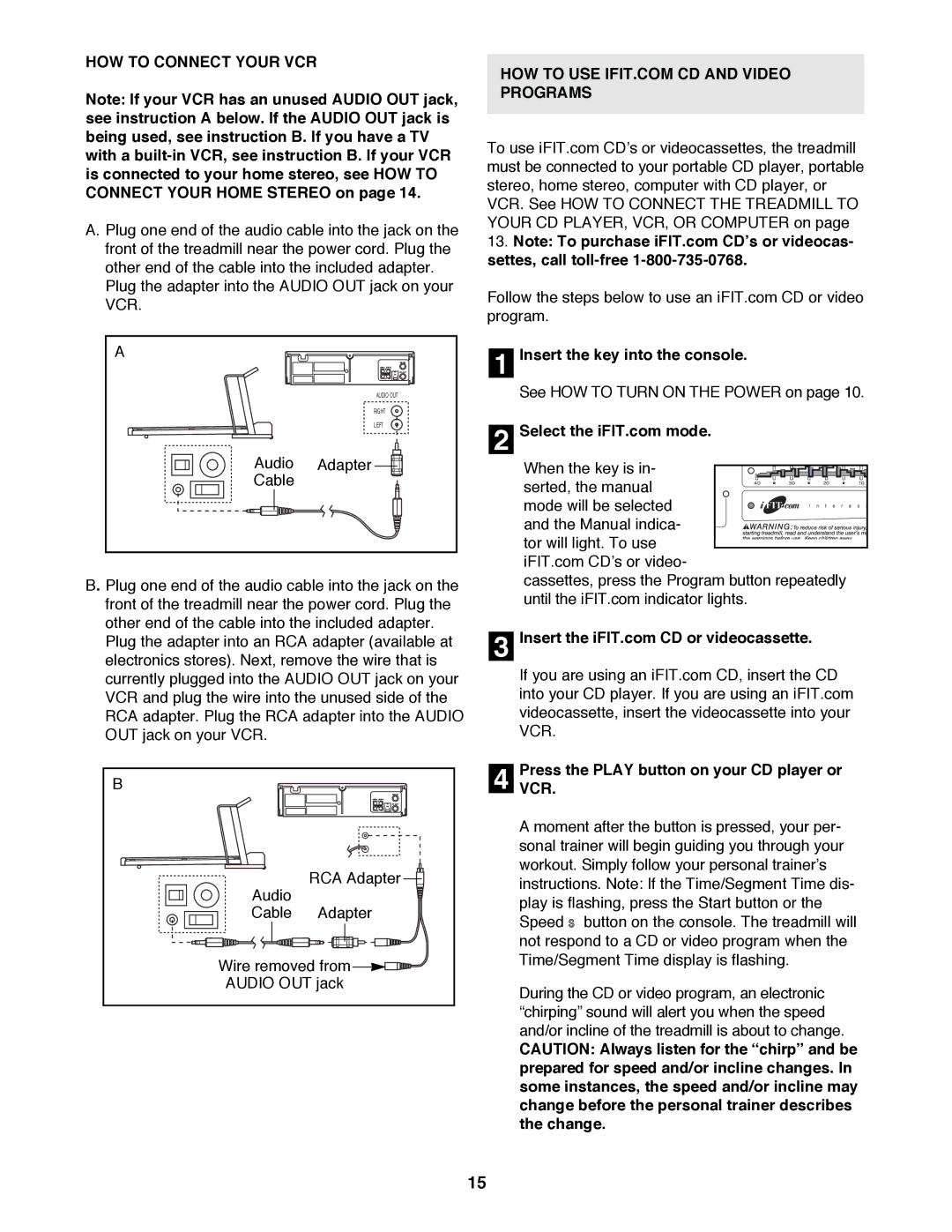 ProForm PFTL79100 HOW to Connect Your VCR, Insert the key into the console, PressVCR. the Play button on your CD player or 