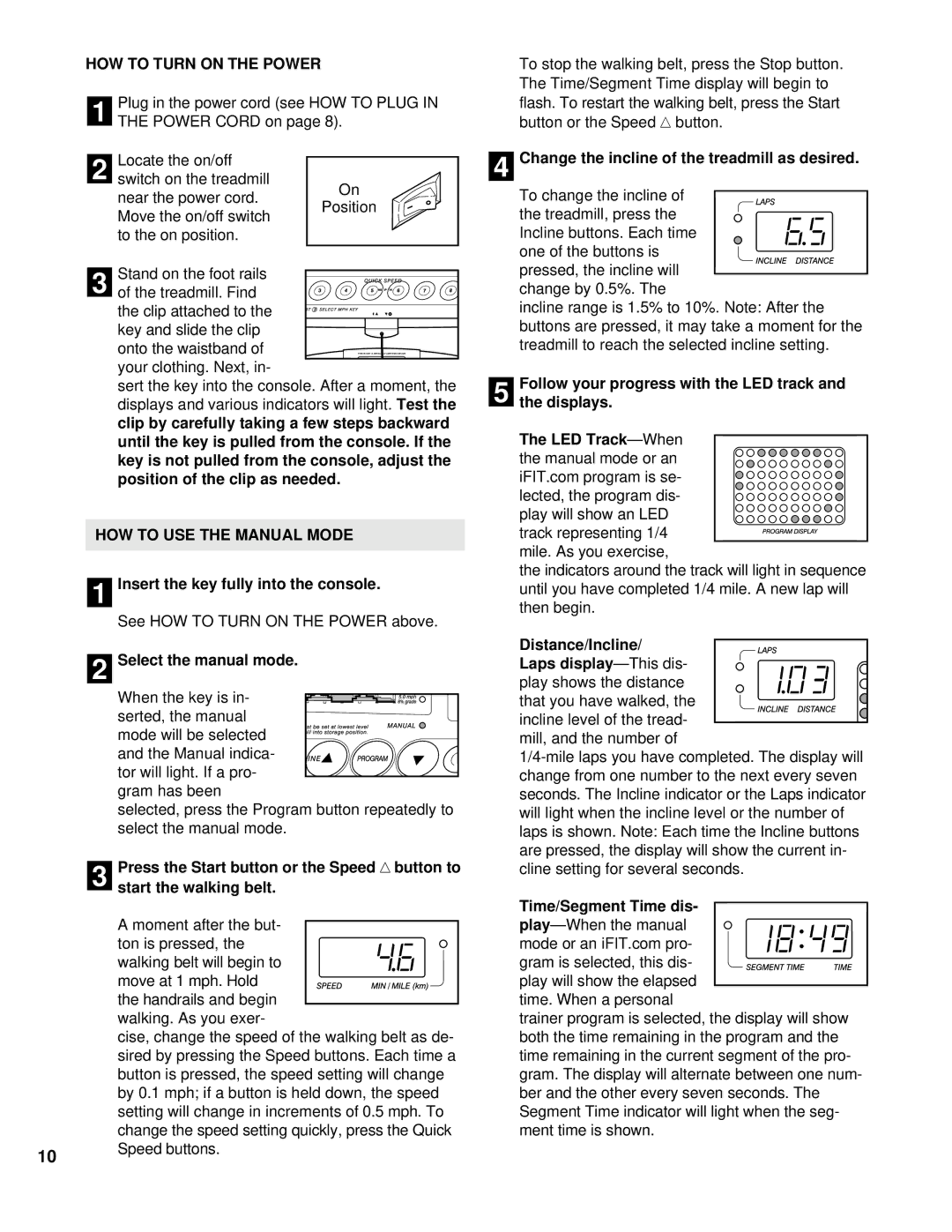 ProForm PFTL79101 user manual HOW to Turn on the Power, HOW to USE the Manual Mode 