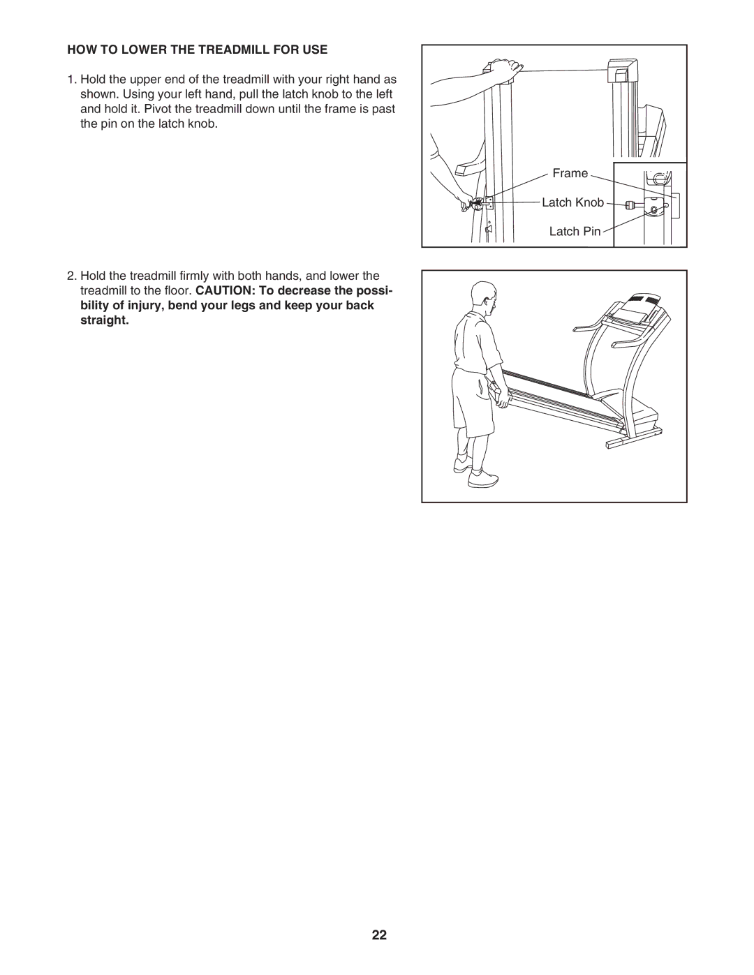 ProForm PFTL79103 user manual HOW to Lower the Treadmill for USE 