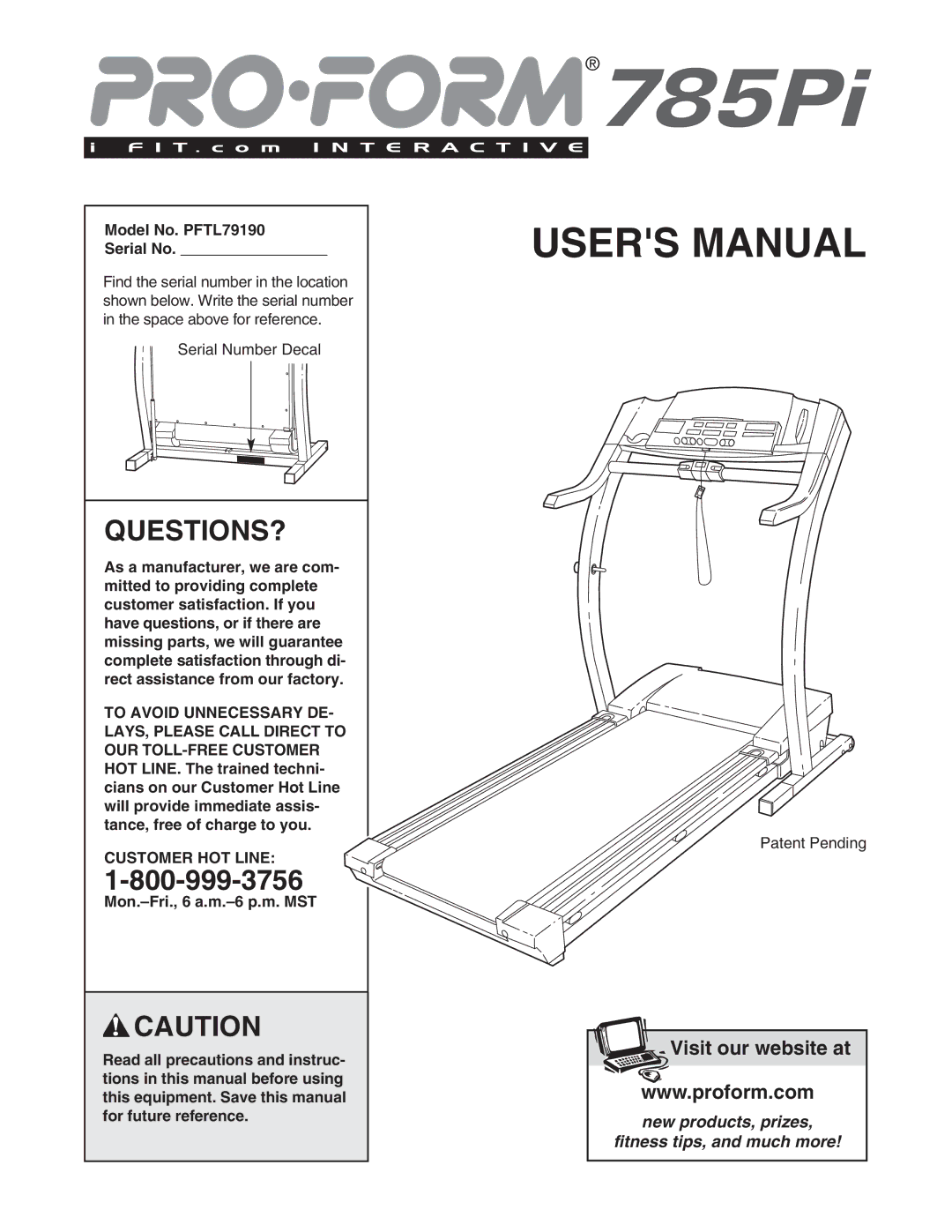 ProForm user manual Questions?, Model No. PFTL79190 Serial No, Customer HOT Line 