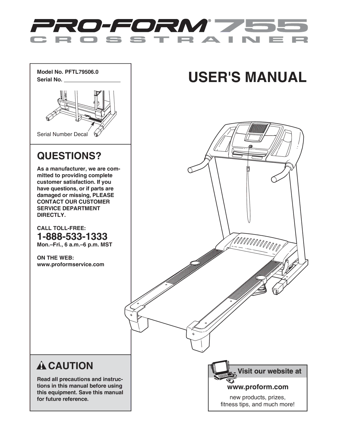 ProForm user manual Questions?, Model No. PFTL79506.0 Serial No, Call TOLL-FREE 