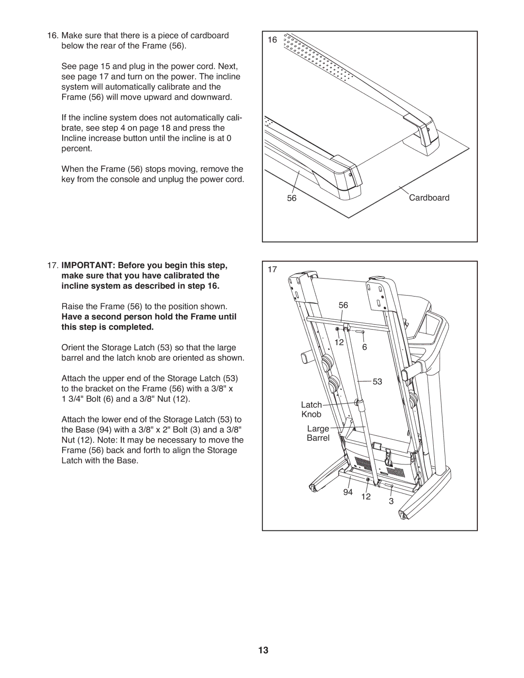 ProForm PFTL79510.0 warranty Raise the Frame 56 to the position shown 