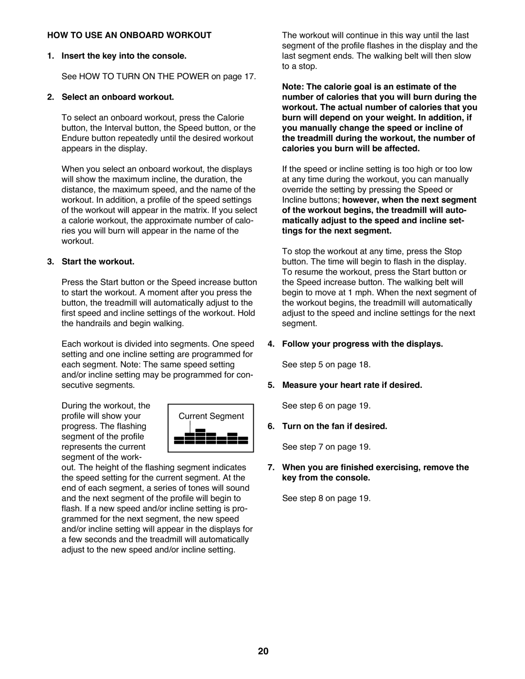 ProForm PFTL79510.0 warranty HOW to USE AN Onboard Workout, Select an onboard workout, Start the workout 