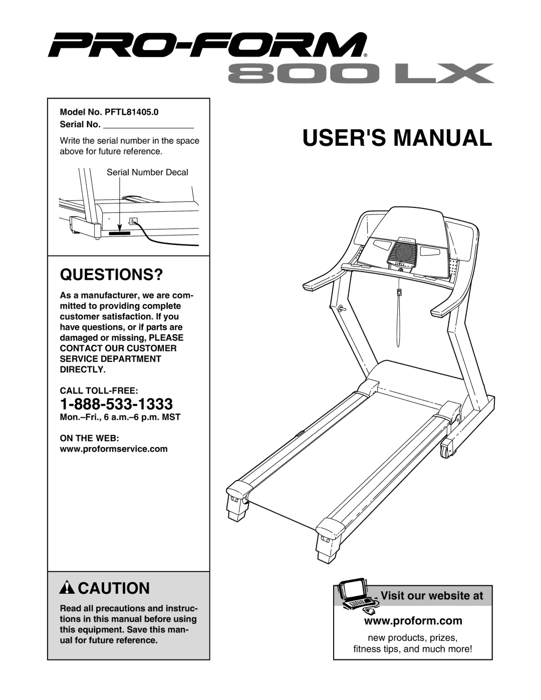 ProForm user manual Questions?, Model No. PFTL81405.0 Serial No, Call TOLL-FREE 