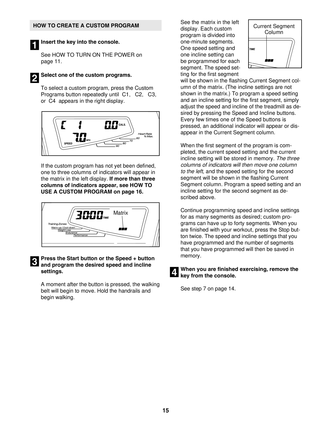 ProForm PFTL81405.0 user manual HOW to Create a Custom Program, Select one of the custom programs 