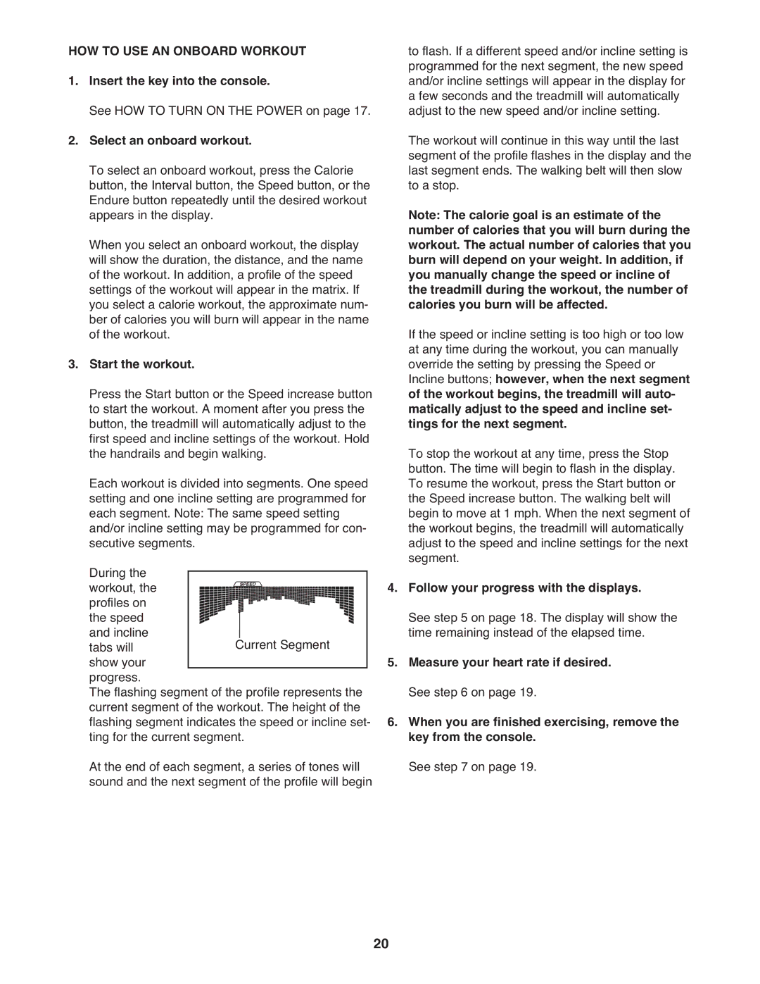 ProForm PFTL81910.1 warranty HOW to USE AN Onboard Workout, Select an onboard workout, Start the workout 