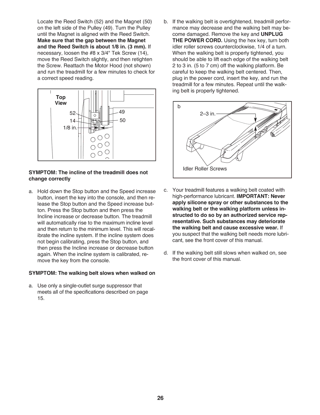 ProForm PFTL81910.1 warranty Symptom The walking belt slows when walked on, Apply silicone spray or other substances to 