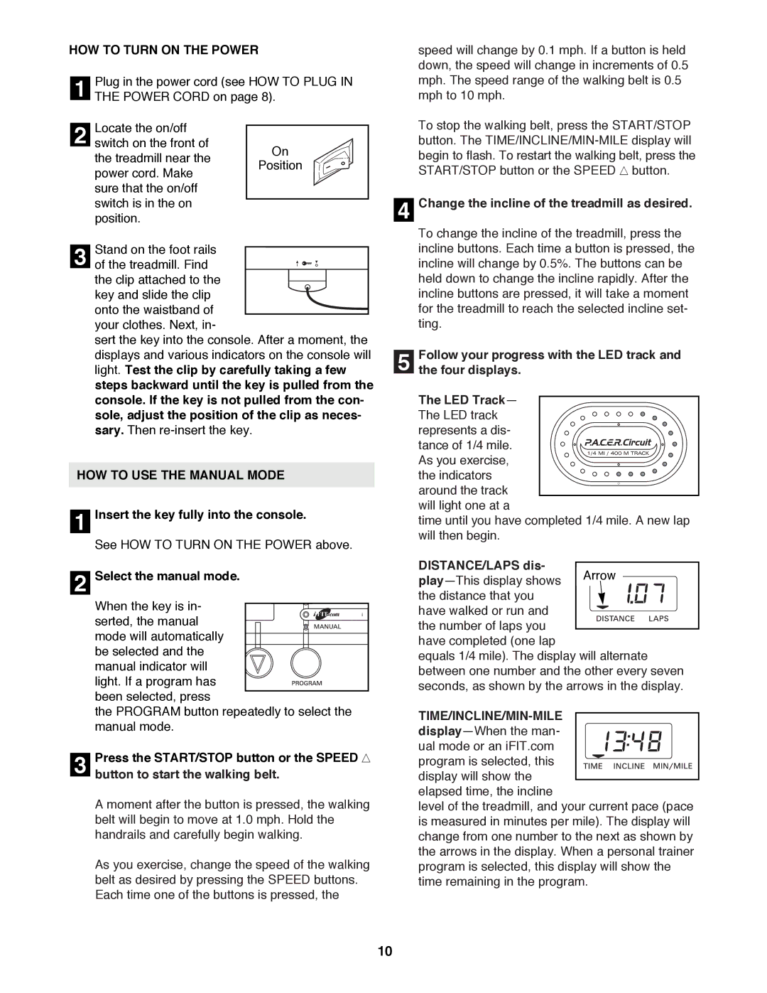 ProForm PFTL89200 user manual HOW to Turn on the Power, HOW to USE the Manual Mode, Time/Incline/Min-Mile 